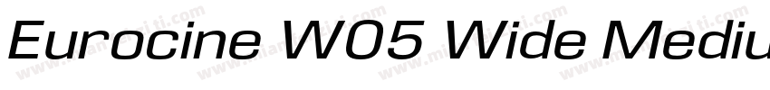 Eurocine W05 Wide Medium字体转换